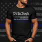 WE THE PEOPLE "STAND" WITH LAW ENFORCEMENT 2