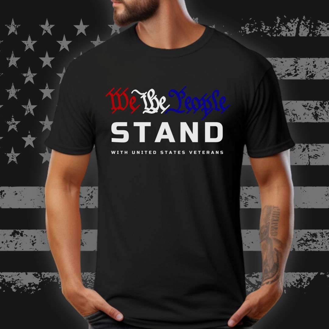 WE THE PEOPLE "STAND" WITH VETERANS