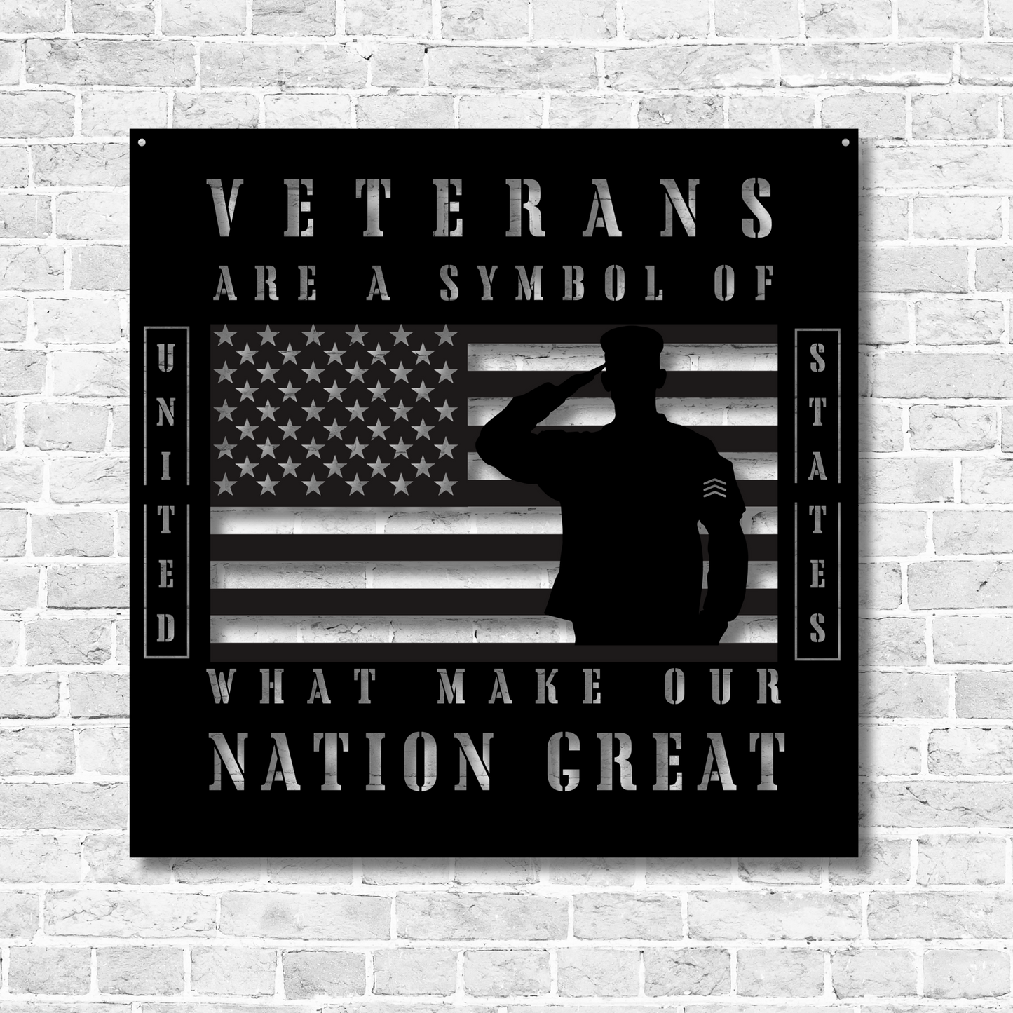 Veterans Are A Symbol Of What Makes Our Nation Great Metal Wall Sign