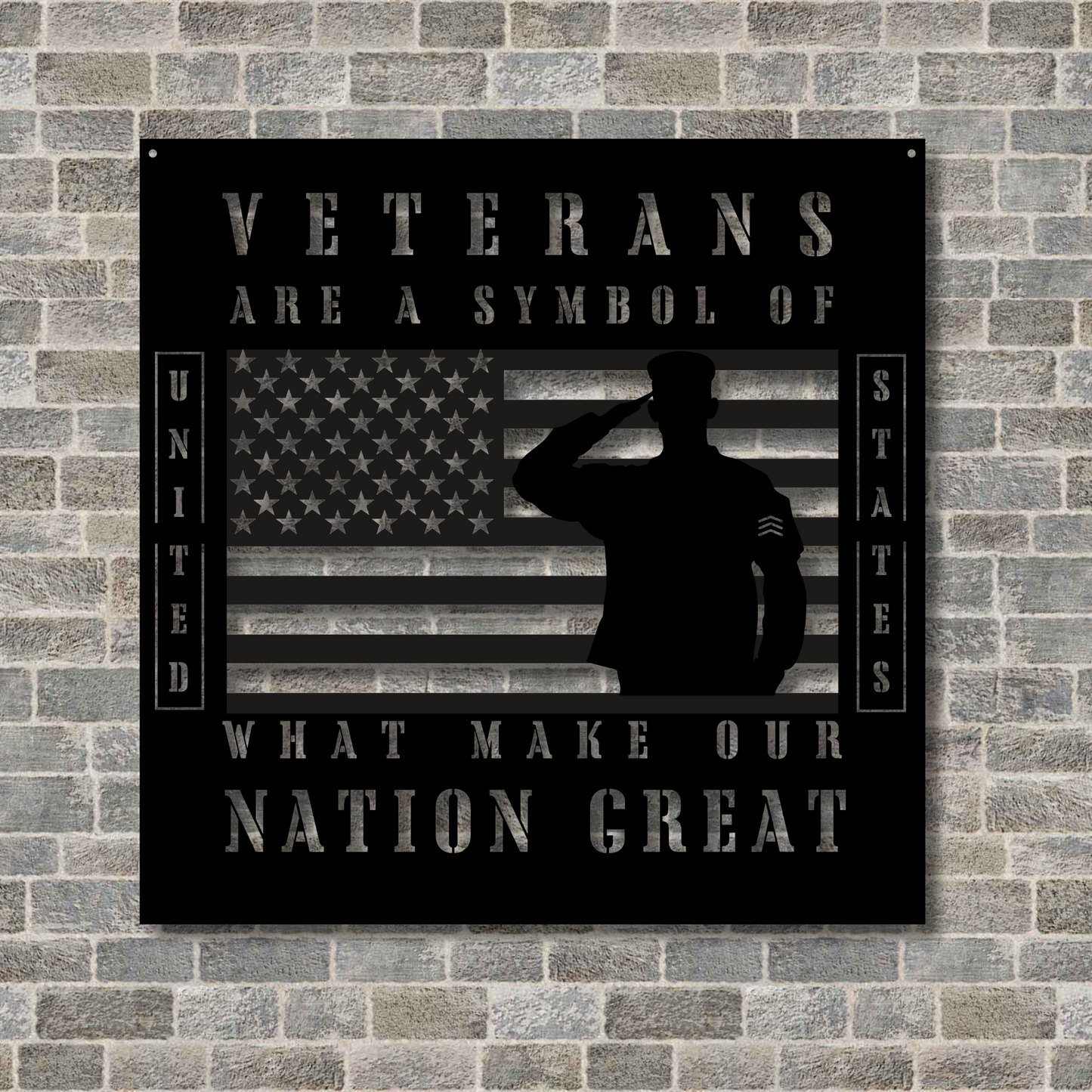 Veterans Are A Symbol Of What Makes Our Nation Great Metal Wall Sign