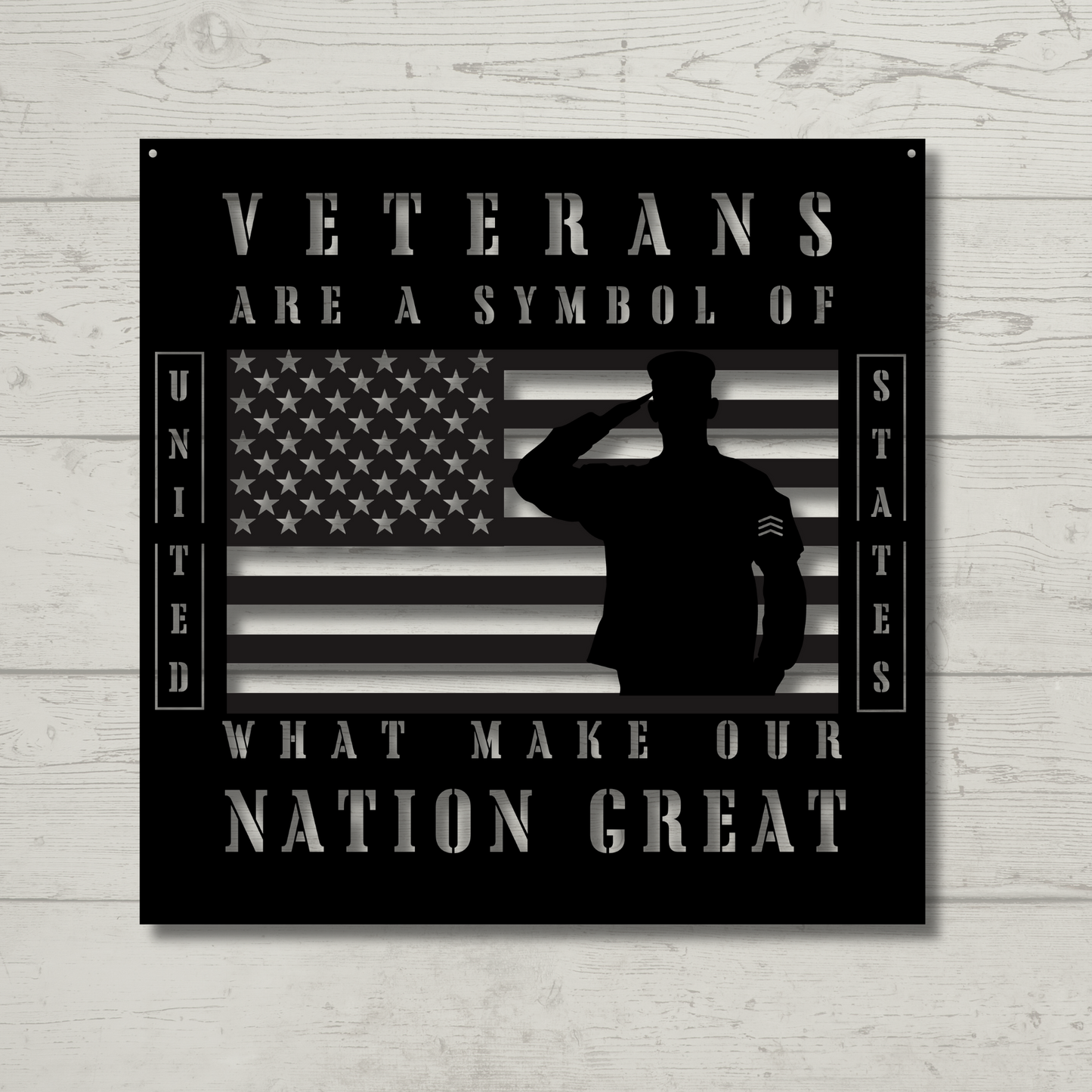 Veterans Are A Symbol Of What Makes Our Nation Great Metal Wall Sign