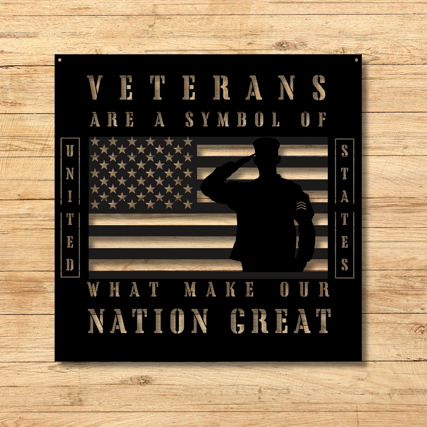 Veterans Are A Symbol Of What Makes Our Nation Great Metal Wall Sign