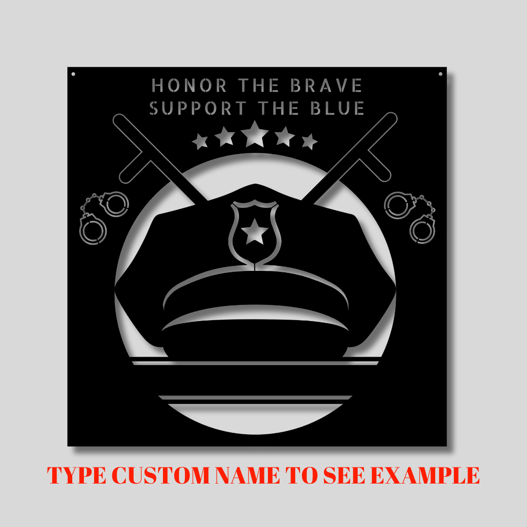 Personalized Metal "Honor The Brave, Support The Blue" Police Sign