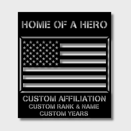 HOME OF A HERO PERSONALIZED AMERICAN FLAG STEEL WALL SIGN